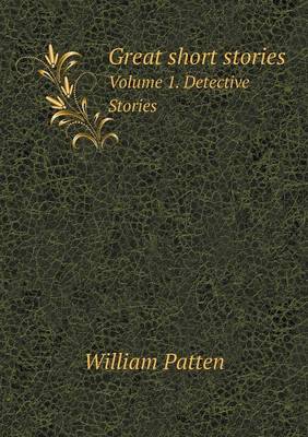 Book cover for Great short stories Volume 1. Detective Stories