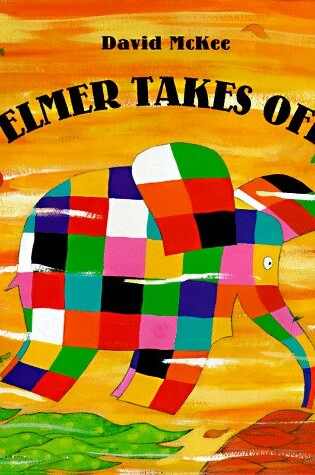 Cover of Elmer Takes Off