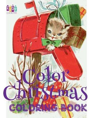 Book cover for &#9996; Color Christmas Coloring Book Boys & Girls &#9996; Coloring Book 6 Year Old &#9996; (Coloring Book Children)