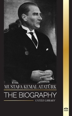 Book cover for Mustafa Kemal Atatürk