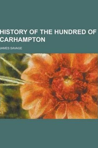 Cover of History of the Hundred of Carhampton