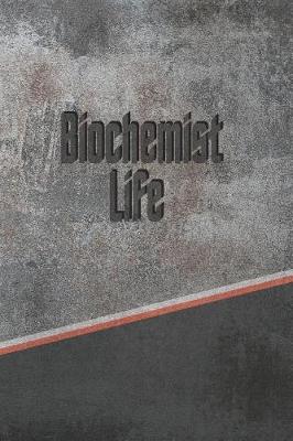 Book cover for Biochemist Life