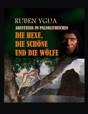 Book cover for Die Hexe, Die Schöne Und Die Wölfe