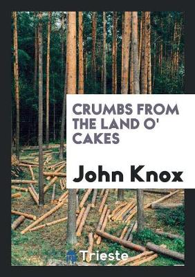 Book cover for Crumbs from the Land O' Cakes