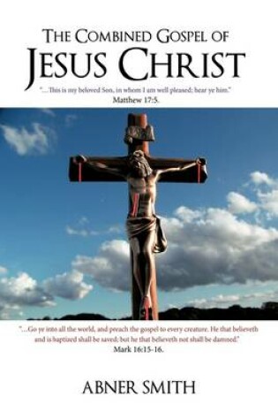 Cover of The Combined Gospel of Jesus Christ