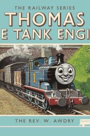 Cover of Thomas the Tank Engine: The Railway Series: Thomas the Tank Engine