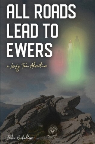 Cover of All Roads Lead to Ewers