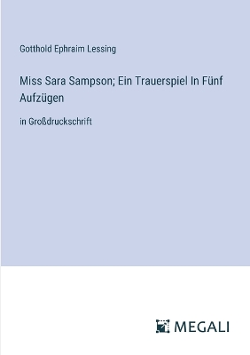Book cover for Miss Sara Sampson; Ein Trauerspiel In F�nf Aufz�gen