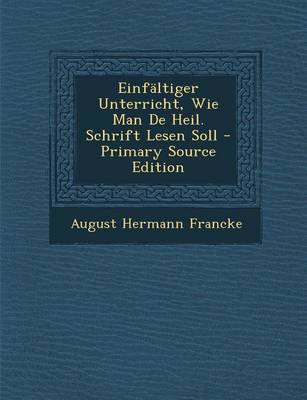 Book cover for Einfaltiger Unterricht, Wie Man de Heil. Schrift Lesen Soll