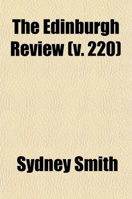 Book cover for The Edinburgh Review (Volume 220); Or Critical Journal