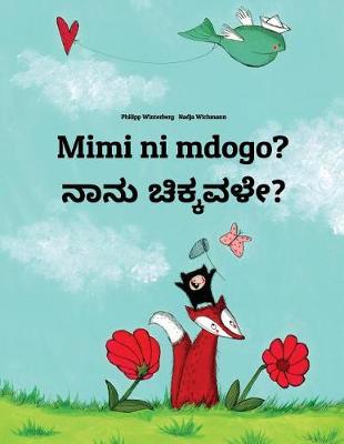 Book cover for Mimi ni mdogo? Nanu cikkavale?