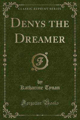 Book cover for Denys the Dreamer (Classic Reprint)