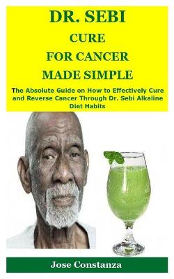 Book cover for Dr. Sebi Cure for Cancer Made Simple