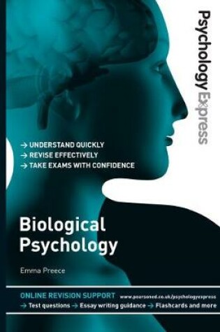 Cover of Psychology Express: Biological Psychology (Undergraduate Revision Guide)