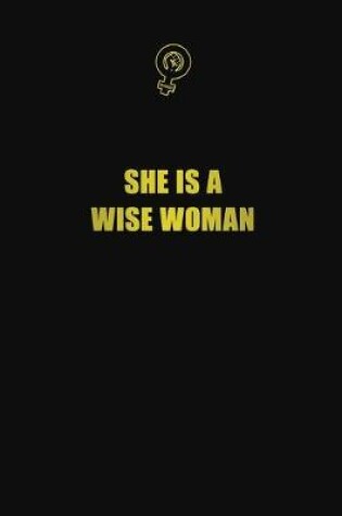Cover of She is a wise woman