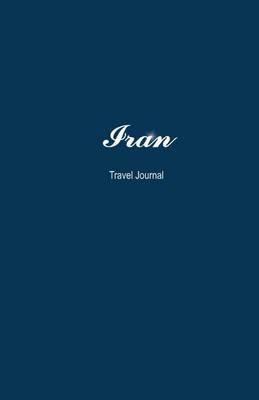 Book cover for Iran Travel Journal