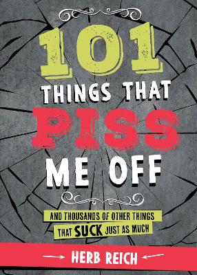 Book cover for 101 Things That Piss Me Off