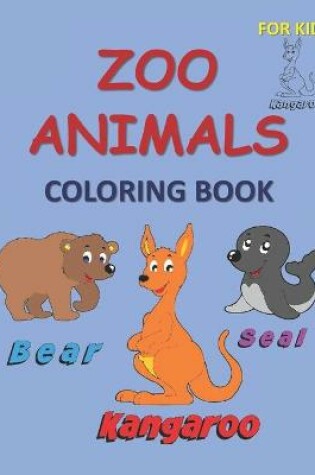 Cover of Zoo Animals Coloring Book for Kids