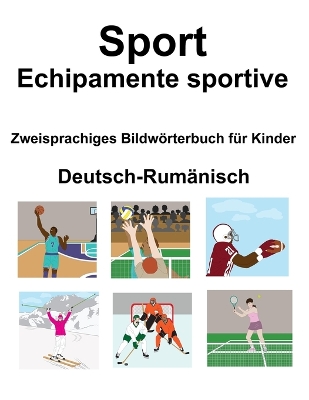 Book cover for Deutsch- Rumänisch Sport / Echipamente sportive Zweisprachiges Bildwörterbuch für Kinder