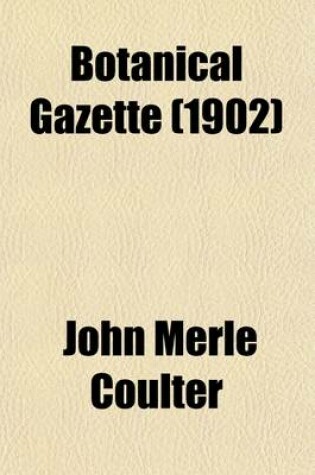 Cover of Botanical Gazette Volume 34