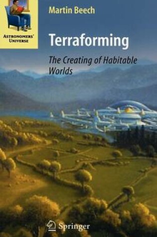 Cover of Terraforming: The Creating of Habitable Worlds