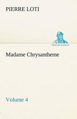 Book cover for Madame Chrysantheme - Volume 4