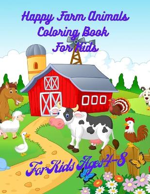 Book cover for Happy Farm Animals Coloring Book For Kids