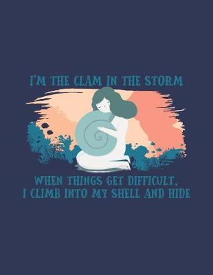 Book cover for I'm the Clam in the Storm