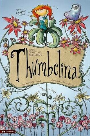 Cover of Graphic Spin Thumbelina the Graphic Novel