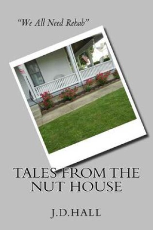 Cover of Tales From The Nut House