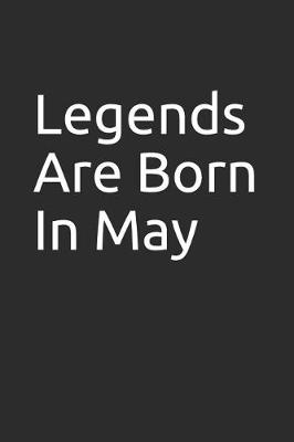 Book cover for Legends Are Born in May