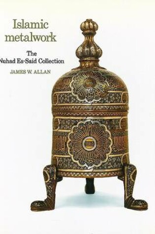 Cover of Islamic Metalwork