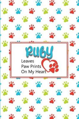 Book cover for Ruby Leaves Paw Prints on My Heart