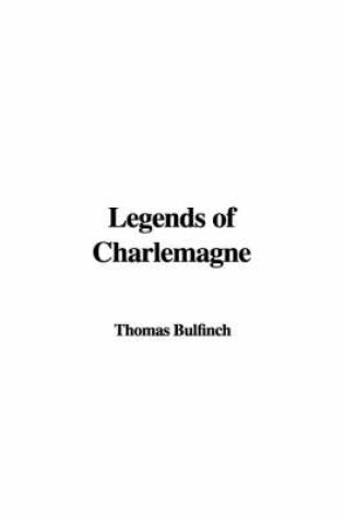 Cover of Legends of Charlemagne