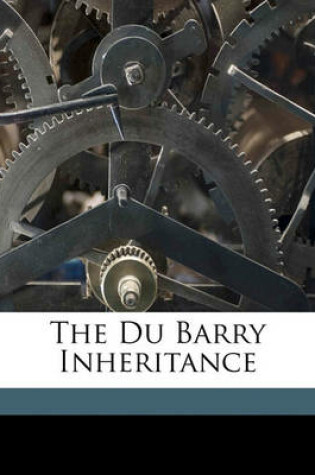 Cover of The Du Barry Inheritance