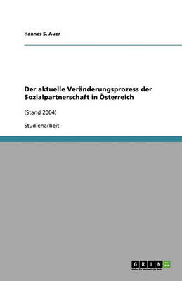 Book cover for Der Aktuelle Veranderungsprozess Der Sozialpartnerschaft in OEsterreich