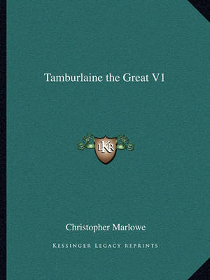 Book cover for Tamburlaine the Great V1
