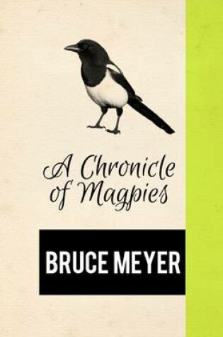 Cover of A Chronicle of Magpies