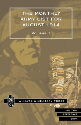 Book cover for MONTHLY ARMY LIST FOR AUGUST 1914 Volume One