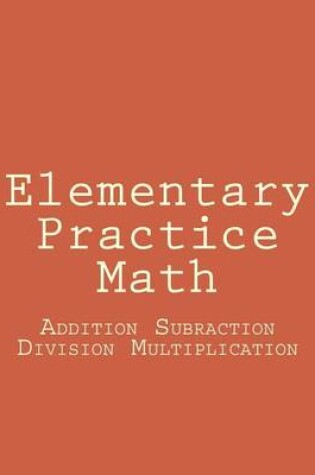 Cover of Elementary Practice Math