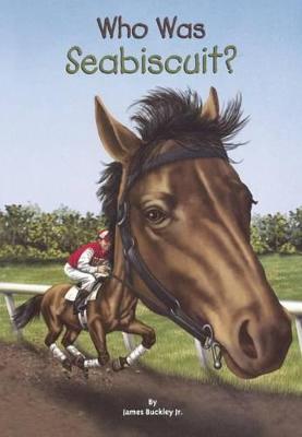 Book cover for Who Was Seabiscuit?