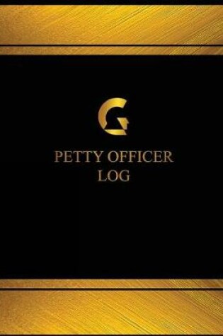 Cover of Petty Officer Log (Log Book, Journal - 125 pgs, 8.5 X 11 inches)