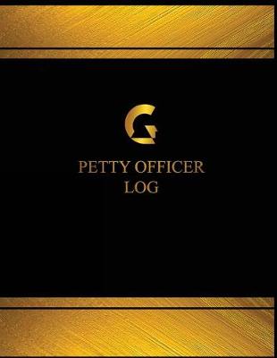 Book cover for Petty Officer Log (Log Book, Journal - 125 pgs, 8.5 X 11 inches)