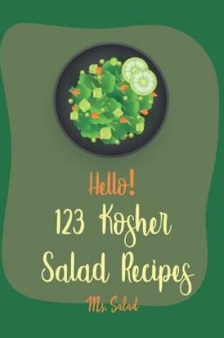 Cover of Hello! 123 Kosher Salad Recipes