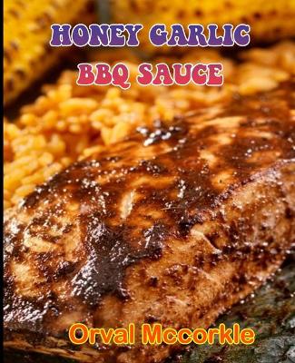 Book cover for Honey Garlic BBQ Sauce