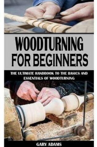 Cover of Woodturning for Beginners