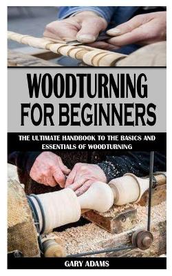 Book cover for Woodturning for Beginners