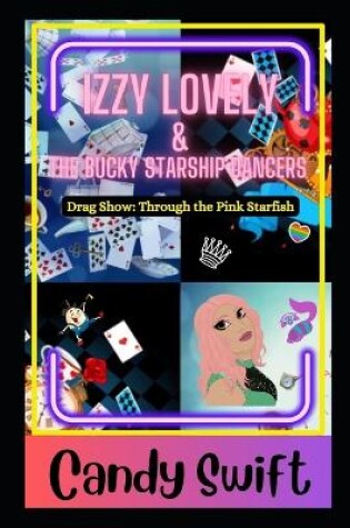 Cover of Izzy Lovely & The Bucky Starship Dancers