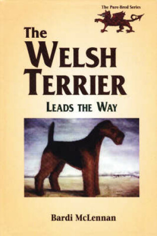 Cover of The Welsh Terrier Leads the Way