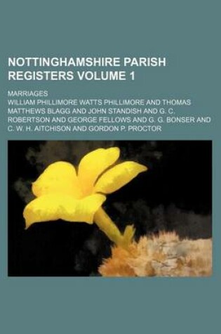 Cover of Nottinghamshire Parish Registers Volume 1; Marriages